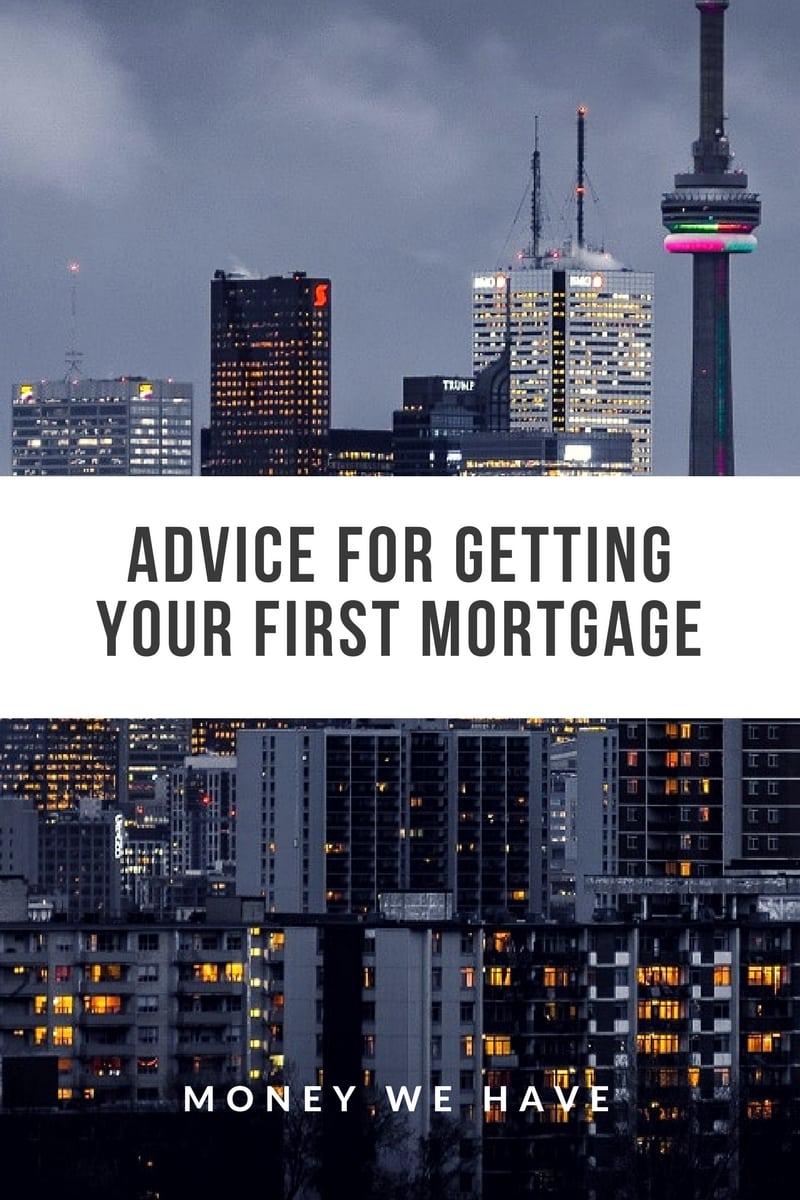 advice-for-getting-your-first-mortgage-money-we-have