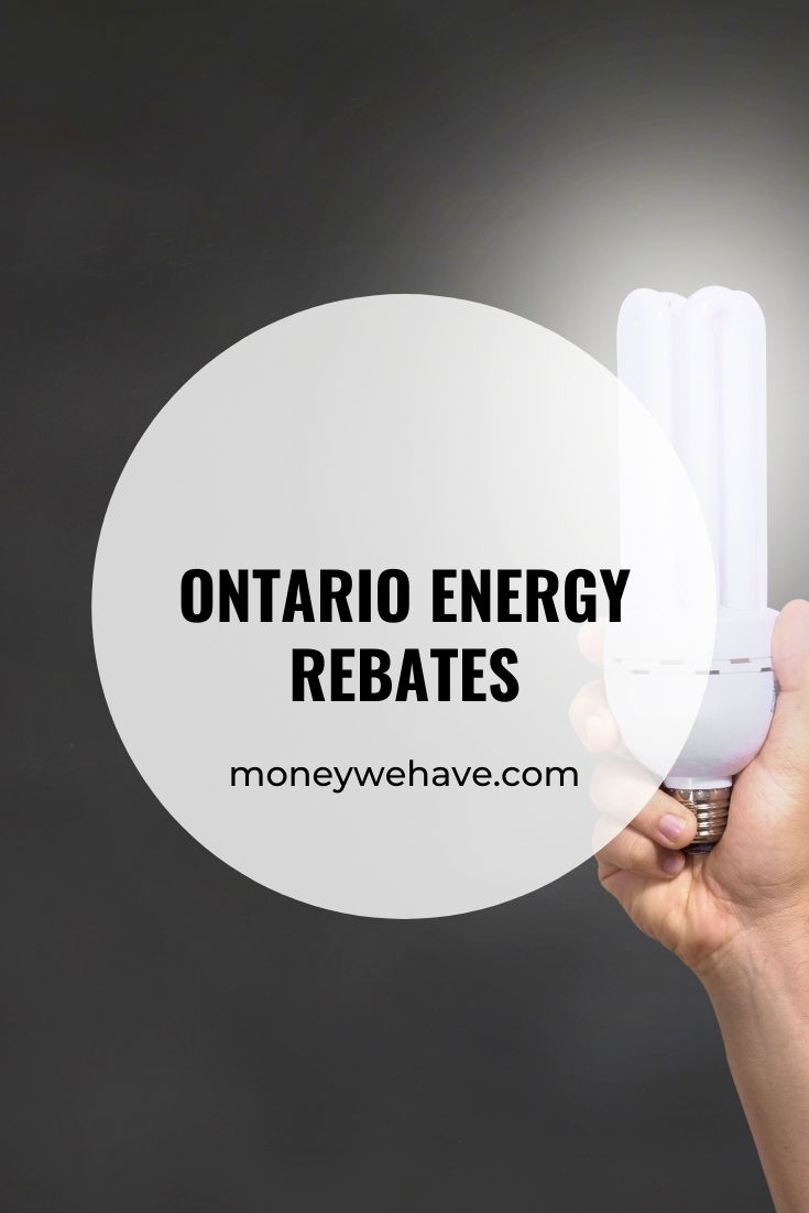 Ontario Energy Rebates Money We Have