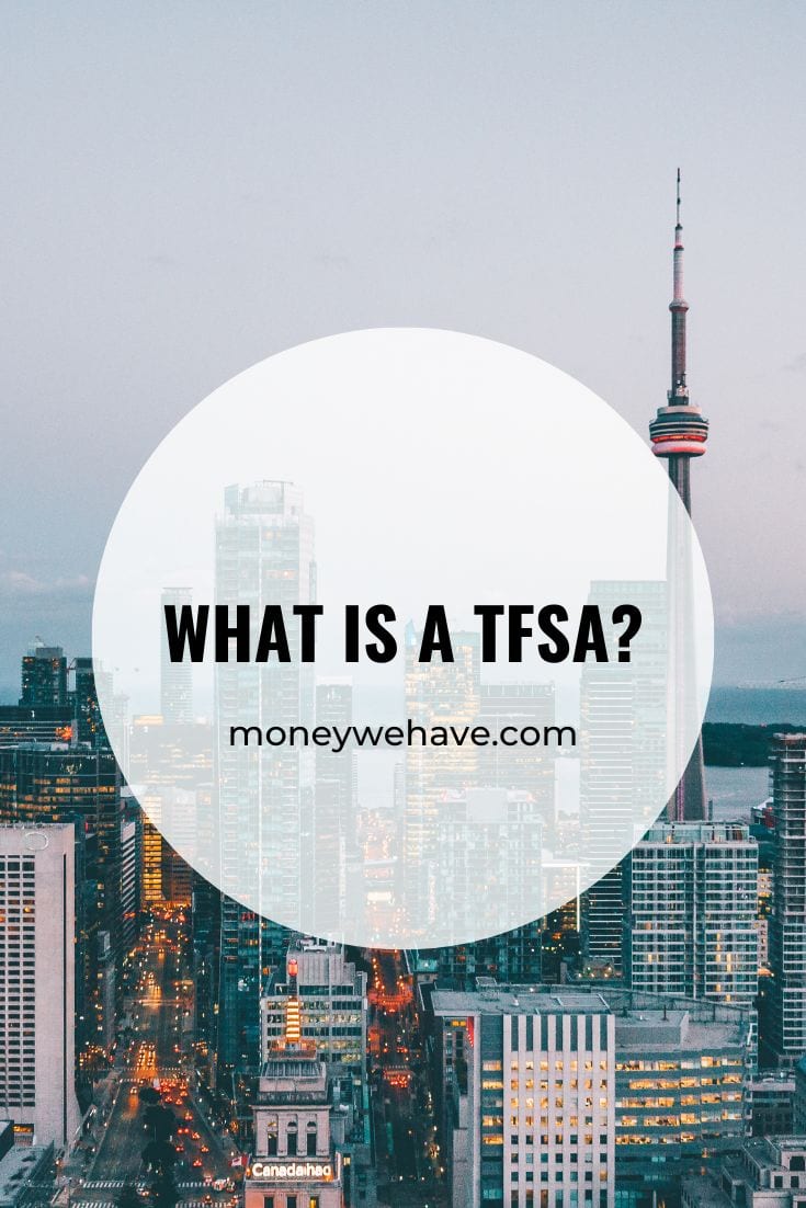 what-is-a-tfsa-tax-free-savings-account-money-we-have