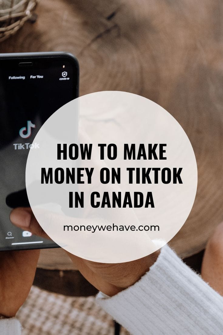 how-to-make-money-on-tiktok-in-canada-the-fast-way-money-we-have